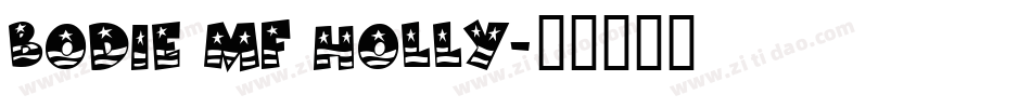 Bodie MF Holly字体转换